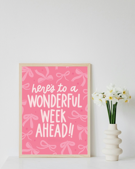 Here’s to a wonderful week ahead!