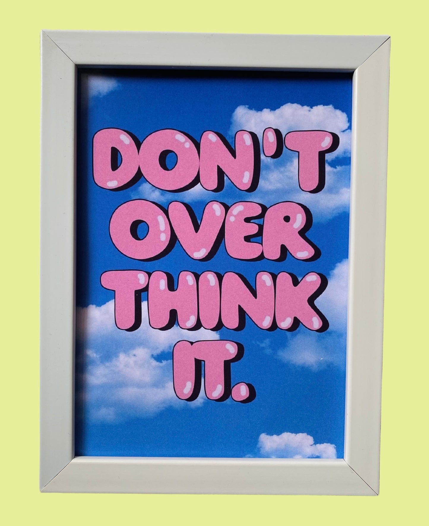 Don’t overthink it